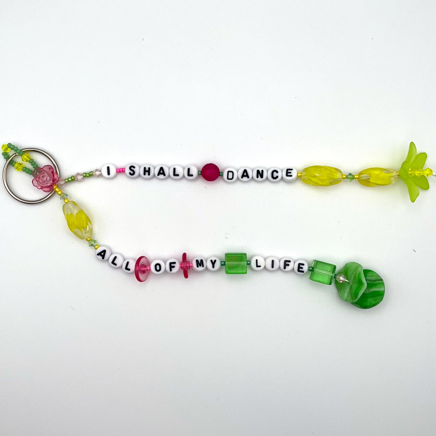 "I shall dance all of my life" Keyring